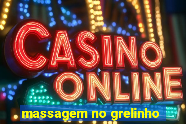 massagem no grelinho